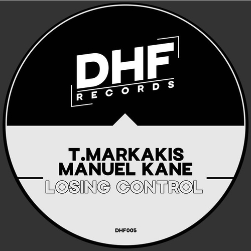 T.Markakis, Manuel Kane - Losing Control [DHF005]